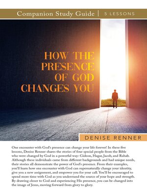 cover image of How the Presence of God Changes You Study Guide